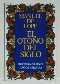 Gebrauchte Bücher: El otoño del siglo. Manuel de Lope